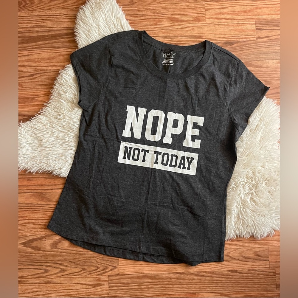 Nope Not Today Graphic Tee *read full description*